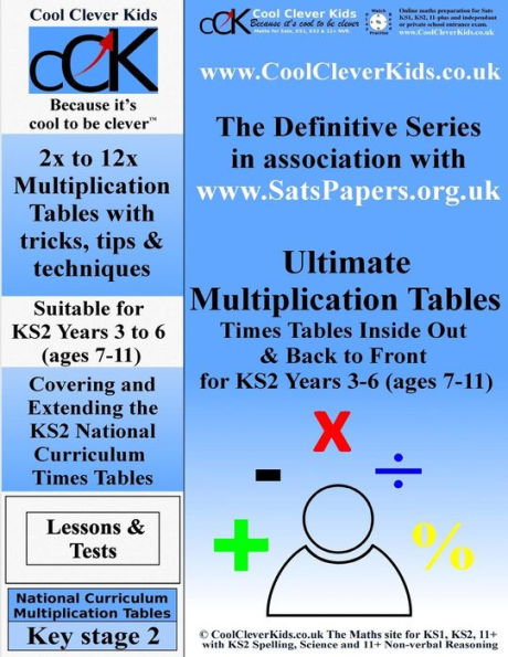 Ultimate Multiplication Tables: Times Tables Inside Out & Back To Front (Sats Ks2 Year 6 Practice Papers)