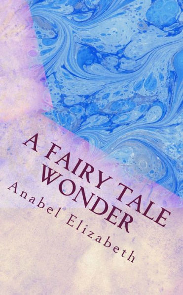 A Fairy Tale Wonder