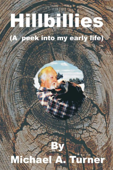 Hillbillies: (A Peak Into My Early Life)