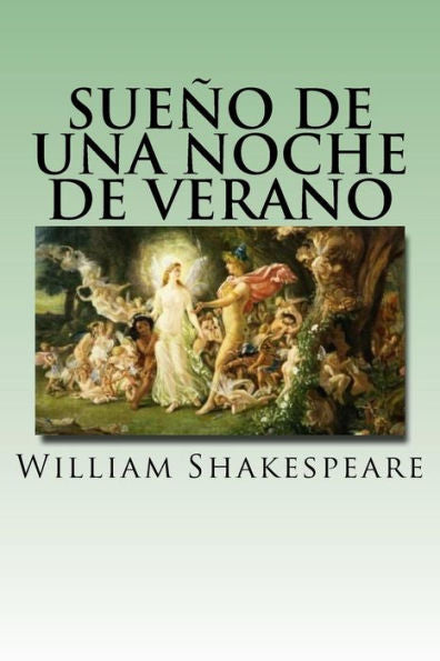 Sueno De Una Noche De Verano (Spanish) Edition (Spanish Edition)