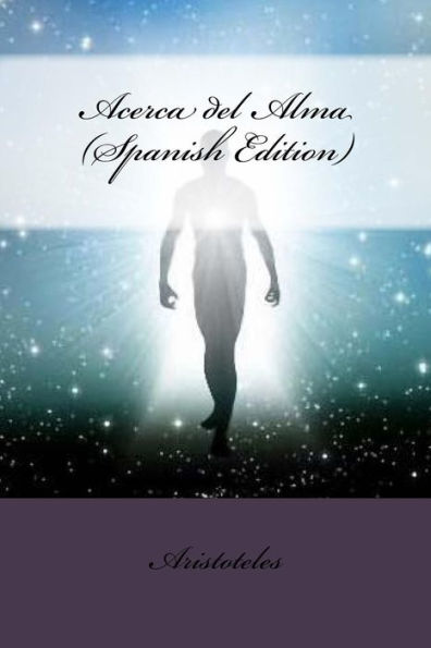 Acerca Del Alma (Spanish Edition) - 9781546691679