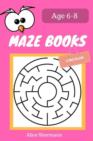 Maze Book For Kids Ages 6-8: 50 Circular Maze Puzzle Games To Boost Kids' Brain, Pocket Size 6X9 Inch, Large Print