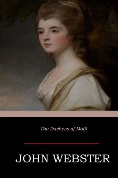 The Duchess Of Malfi - 9781546718956