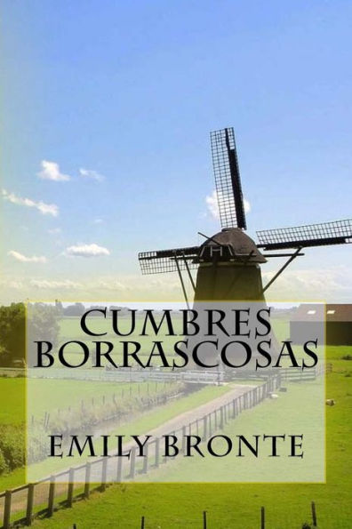 Cumbres Borrascosas (Spanish) Edition (Spanish Edition)