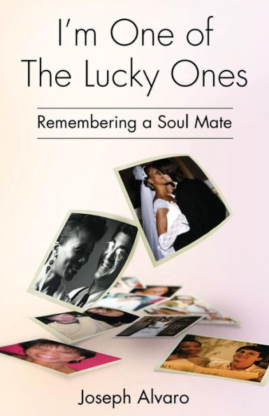 I'M One Of The Lucky Ones: Remembering A Soul Mate