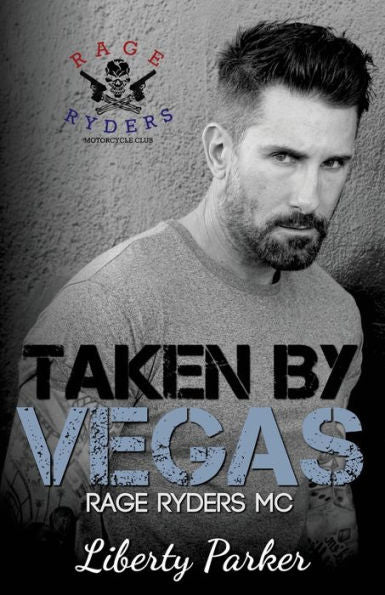 Taken By Vegas: Rage Ryders Mc Novella 2.5