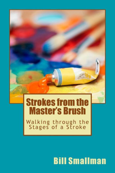 Strokes From The Master's Brush: Walking Through The Stages Of A Stroke