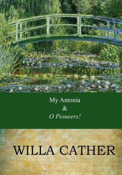 My Antonia And O Pioneers!: Combo Book