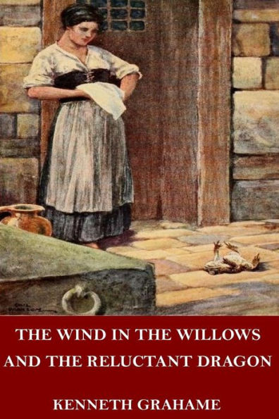 The Wind In The Willows And The Reluctant Dragon