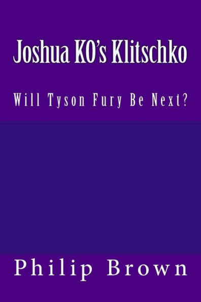 Joshua Ko's Klitschko: Will Tyson Fury Be Next
