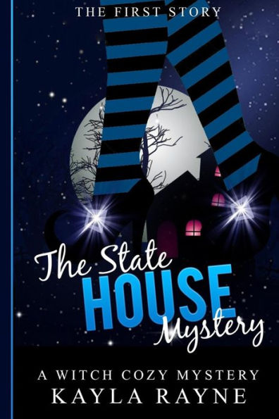 The State House Mystery: Malorie Darkwood Series: A Witch Cozy Mystery (Book 1)