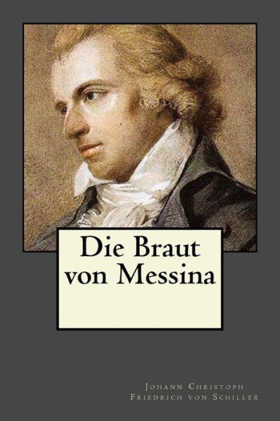 Die Braut Von Messina (German Edition) - 9781546744818