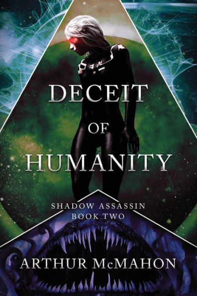 Deceit Of Humanity (Shadow Assassin) (Volume 2)