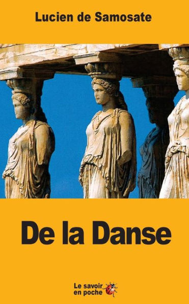 De La Danse (French Edition) - 9781546745310