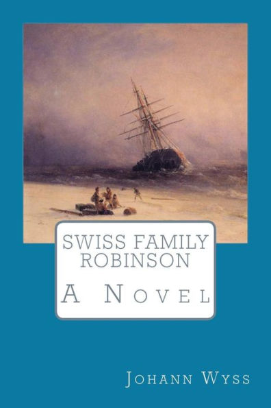 Swiss Family Robinson - 9781546761679