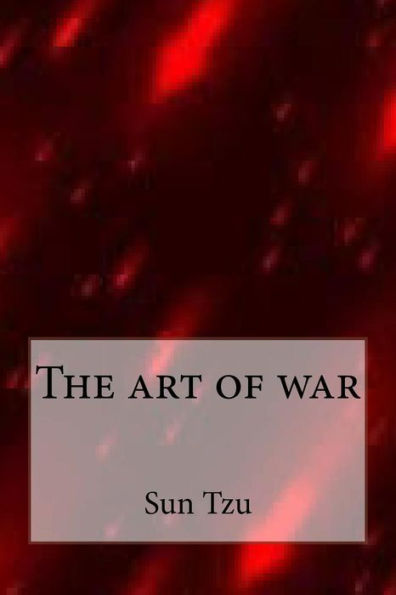 The Art Of War - 9781546767145