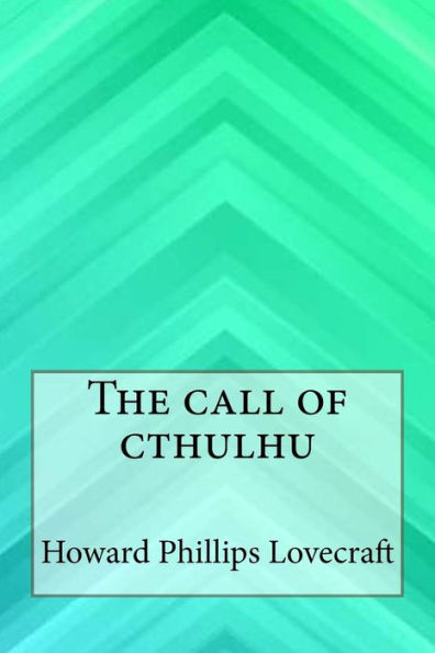 The Call Of Cthulhu - 9781546768937