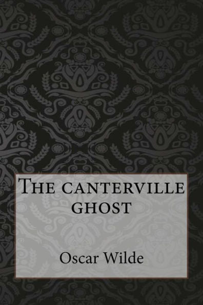 The Canterville Ghost - 9781546769026