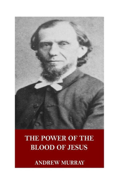 The Power Of The Blood Of Jesus - 9781546771708