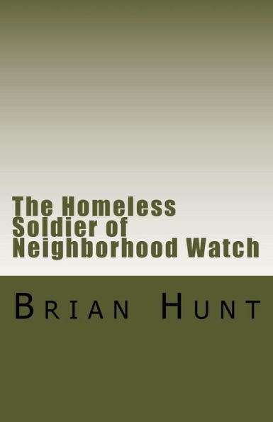 The Homeless Terrorist Of Neighborhood Watch: A Story About My Father