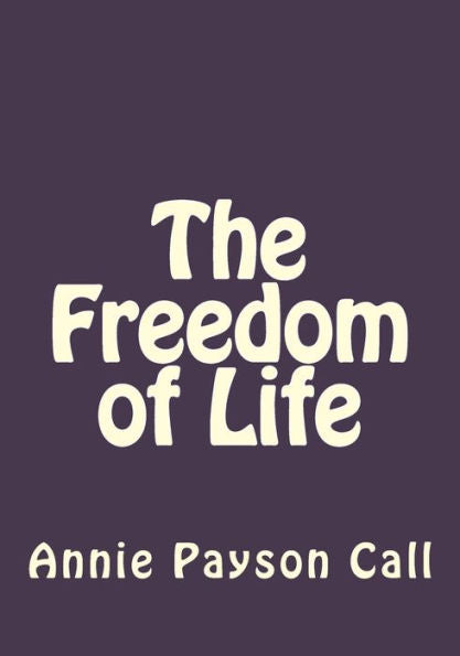 The Freedom Of Life - 9781546774532