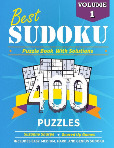 Best Sudoku (Puzzle Book With Solutions): 400 Sudoku Puzzles From Easy To Expert (Best Sudoku Puzzles)