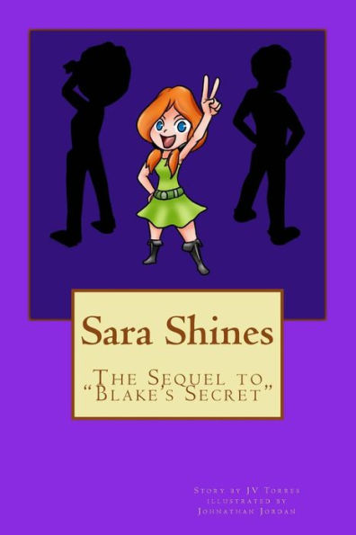 Sara Shines: Sequel To "Blake's Secret" (Beginner Reader Series 6-12) (Volume 1)