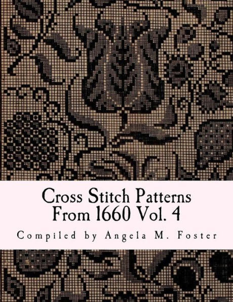 Cross Stitch Patterns From 1660 Vol. 4