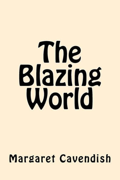 The Blazing World - 9781546799870