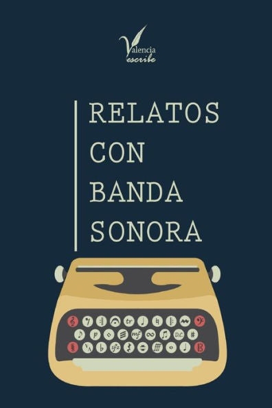 Relatos Con Banda Sonora (Spanish Edition)