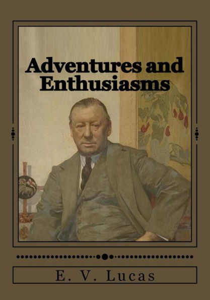 Adventures And Enthusiasms - 9781546812647
