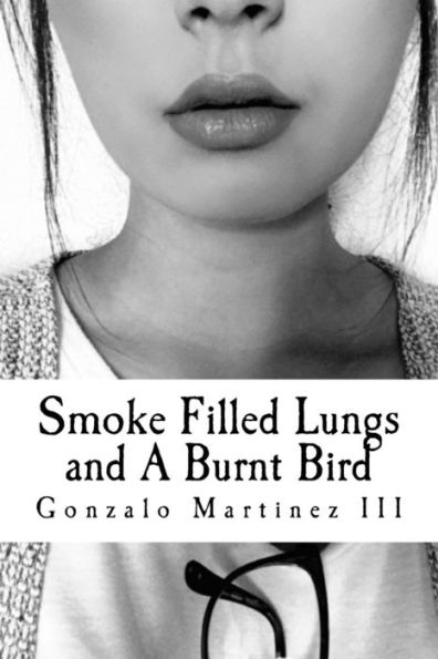 Smoke Filled Lungs And A Burnt Bird