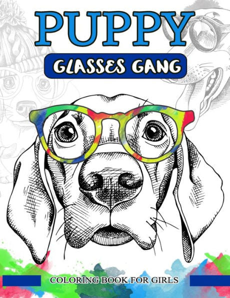 Puppy Glasses Gang Coloring Book For Adults: Pug Puppy And The Gang With Glasses (Pug Coloring Book)