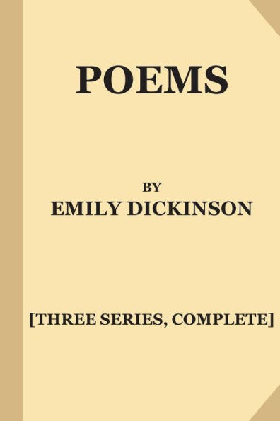 Poems By Emily Dickinson [Three Series, Complete]