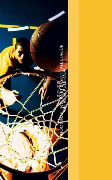 Hoopsnap Internet Basketball League Official Rulebook: Own A Pro Basketball Team! (Hoopsnap Rulebooks)