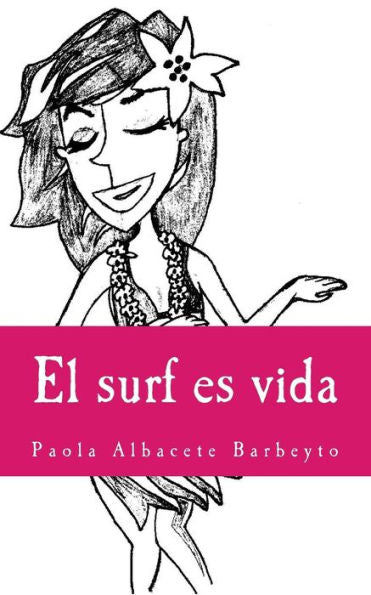 El Surf Es Vida (Spanish Edition)