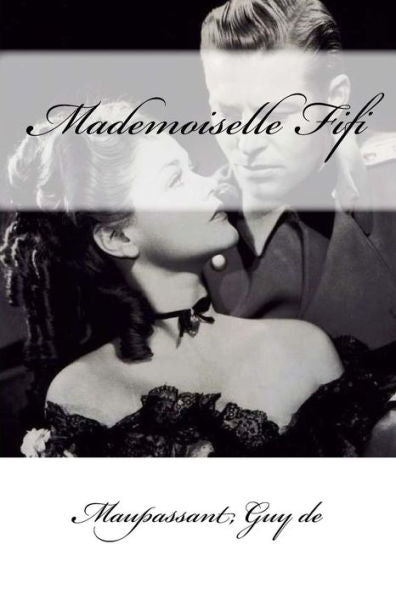 Mademoiselle Fifi (French Edition) - 9781546851585