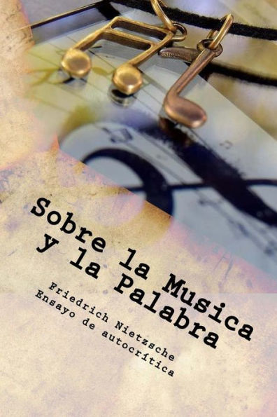 Sobre La Musica Y La Palabra (Spanish) Edition (Spanish Edition)