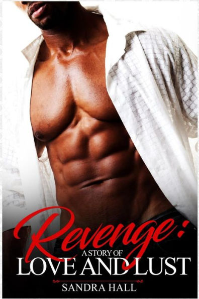 Revenge: A Story Of Love And Lust