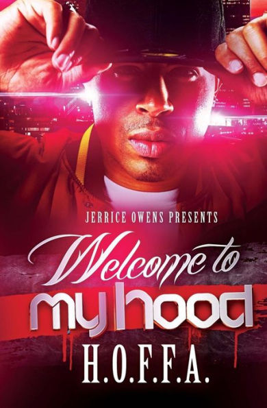 Welcome To My Hood