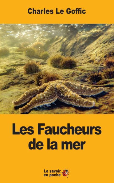 Les Faucheurs De La Mer (French Edition)
