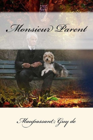 Monsieur Parent (French Edition) - 9781546870456