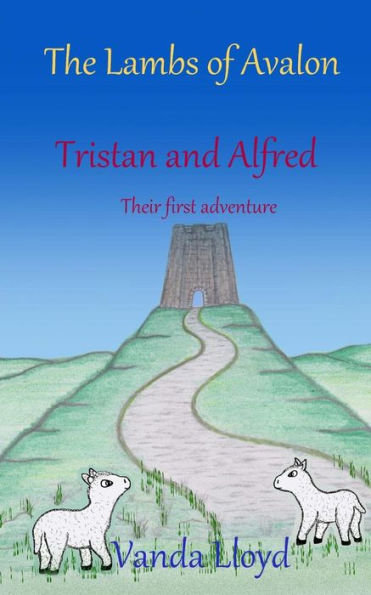 The Lambs Of Avalon: Tristan And Alfred