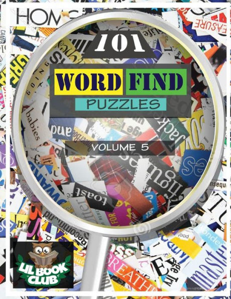 101 Word Find Puzzles Vol. 5: Themed Word Searches, Puzzles To Sharpen Your Mind (Large 101 Themed Word Search Series)
