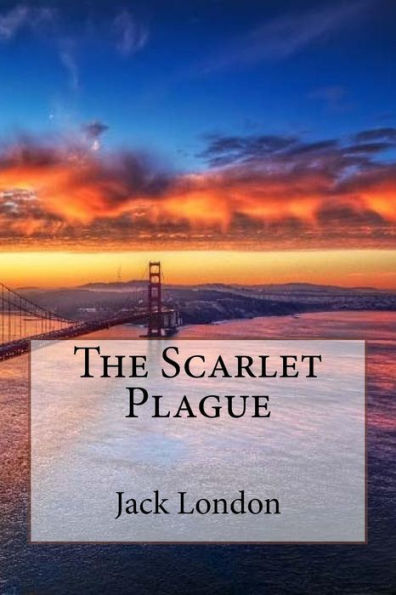 The Scarlet Plague - 9781546876021