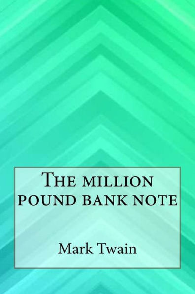 The Million Pound Bank Note - 9781546880011