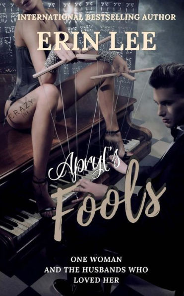Apryl's Fools: A Twisted Romance Novella