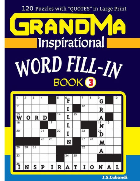 Grandma Inspirational Word Fill-In Book:120 Puzzles And Inspirational Quotes To (Volume 3)