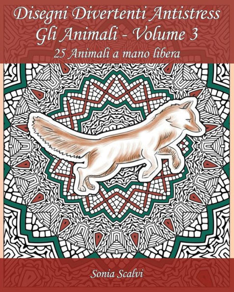 Disegni Divertenti Antistress - Gli Animali - Volume 3: 25 Animali A Mano Libera Su Sfondo Da Colorare (Italian Edition)