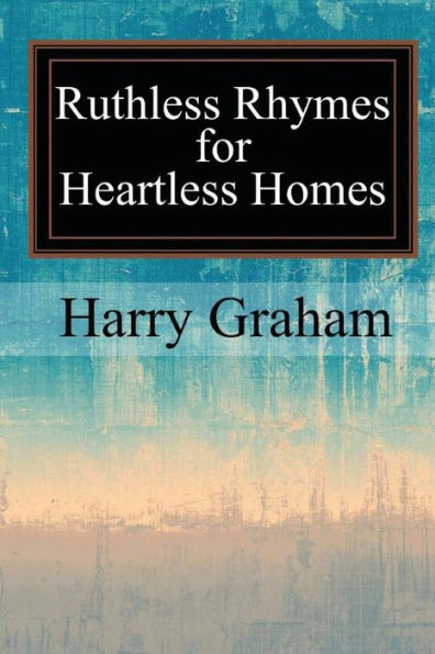 Ruthless Rhymes For Heartless Homes - 9781546894520
